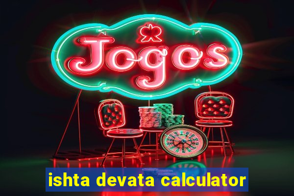 ishta devata calculator